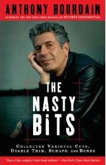 The Nasty Bits: Collected Varietal Cuts, Usable Trim, Scraps, and Bones